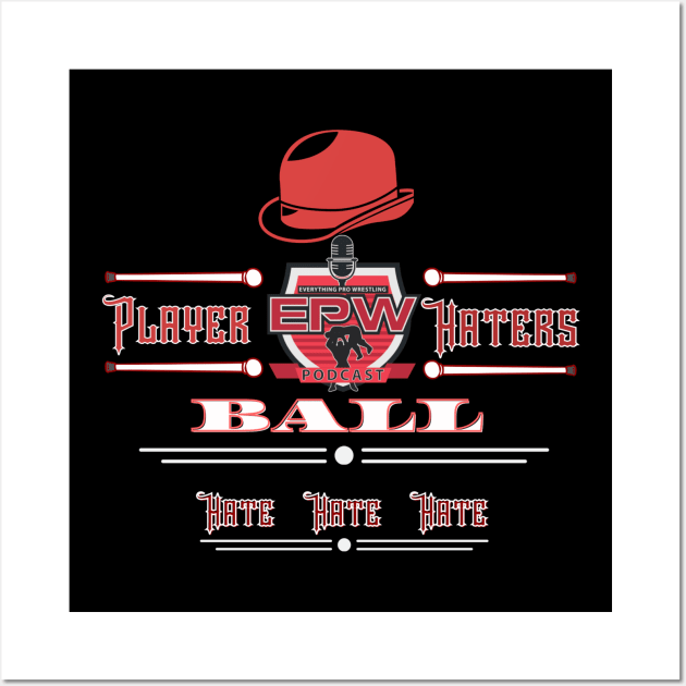 EPW Player Haters Ball 2 Wall Art by EPW